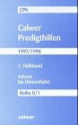 Beispielbild fr Calwer Predigthilfen, Reihe II/1, Halbbd.1, Advent bis Himmelfahrt zum Verkauf von Versandantiquariat Felix Mcke
