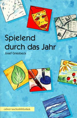 Stock image for Calwer Taschenbibliothek, Bd.72, Spielend durch das Jahr for sale by medimops