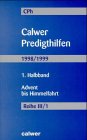 Beispielbild fr Calwer Predigthilfen. : Advent bis Himmelfahrt zum Verkauf von Buchpark