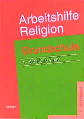 Arbeitshilfe Religion Grundschule 4. Schuljahr. 1. Halbband - Krautter, Adelheid und Elke Schmidt-Lange