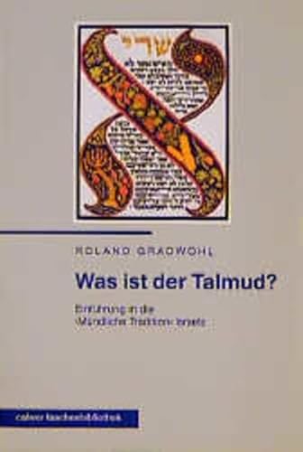 Imagen de archivo de Calwer Taschenbibliothek, Bd.2, Was ist der Talmud?: Einfhrung in die Mndliche Tradition Israels a la venta por medimops