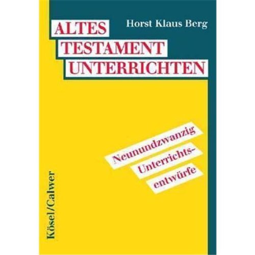 Beispielbild fr Handbuch des Biblischen Unterrichts: Altes Testament unterrichten: Neunundzwanzig Unterrichtsvorschlge: BD 3 zum Verkauf von medimops