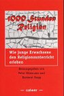 Stock image for 1000 Stunden Religion for sale by medimops
