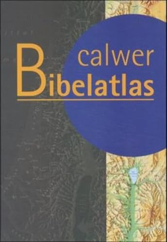 Beispielbild fr Calwer Bibelatlas. zum Verkauf von Urs Zihlmann
