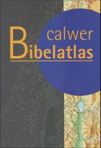 Calwer Bibelatlas - Zwickel, Wolfgang