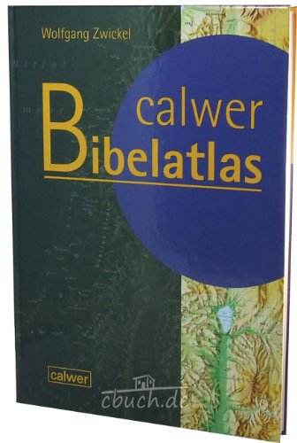 Beispielbild fr Calwer Bibelatlas -Language: german zum Verkauf von GreatBookPrices