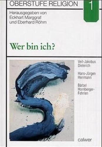 Imagen de archivo de Oberstufe Religion, Neuausg., Bd.1, Wer bin ich?: HEFT 1 a la venta por medimops