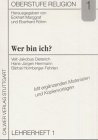 Imagen de archivo de Oberstufe Religion, Neuausg., Bd.1, Wer bin ich?: ber Sinn und Normen: HEFT 1 a la venta por medimops