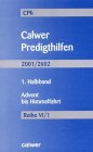 9783766837370: Calwer Predigthilfen, Halbbd.1, Advent bis Himmelfahrt