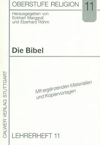 9783766838117: Oberstufe Religion Heft 11. Die Bibel. Lehrerband