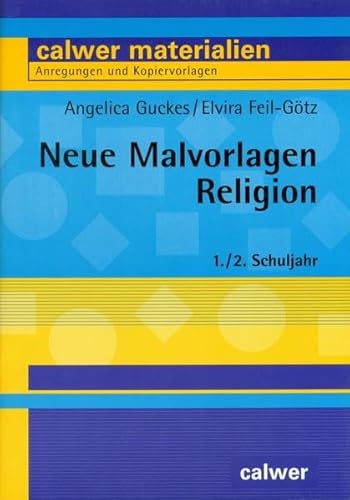 Beispielbild fr Neue Malvorlagen Religion 1./2. Schuljahr: Anregungen und Kopiervorlagen zum Verkauf von medimops