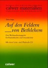 9783766838841: Auf den Feldern von Bethlehem