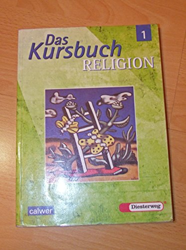 9783766838926: Das Kursbuch Religion 5/6. Schlerbuch: Ein Arbeitsbuch fr den Religionsunterricht im 5./6. Schuljahr