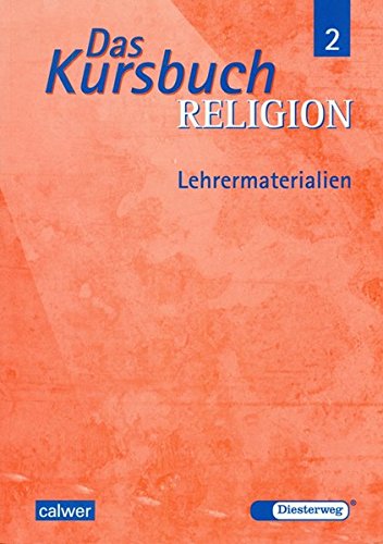 9783766838995: Das Kursbuch Religion 7/8. Lehrermaterialien: Ein Arbeitsbuch fr den Religionsunterricht im 7./8. Schuljahr