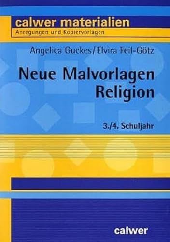 Beispielbild fr Neue Malvorlagen Religion 3./4. Schuljahr: Anregungen und Kopiervorlagen zum Verkauf von medimops