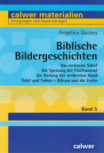 Beispielbild fr Biblische Bildergeschichten 5: Anregungen und Kopiervorlagen: BD 5 zum Verkauf von medimops