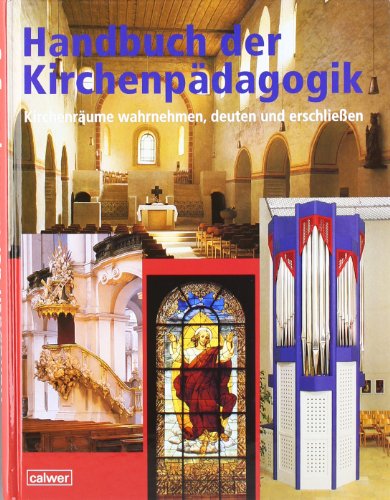 Beispielbild fr Handbuch der Kirchenpdagogik: Kirchenrume wahrnehmen, deuten und erschliessen zum Verkauf von medimops