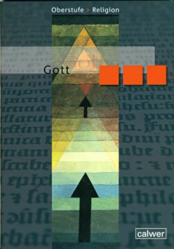 9783766841483: Gott. Schlerheft fr die gymnasiale Oberstufe: Oberstufe Religion neu. Schlerheft fr die gymnasiale Oberstufe