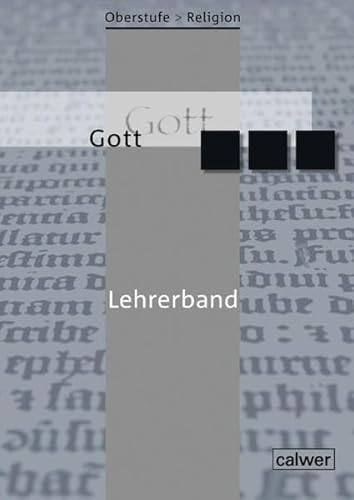 9783766841490: Oberstufe Religion neu. Gott. Lehrerband