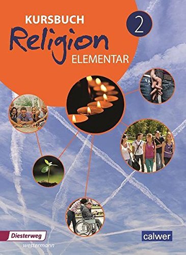 9783766843326: Kursbuch Religion Elementar 2 - Neuausgabe: Arbeitsbuch fr den Religionsunterricht im 7./8. Schuljahr, Schlerband