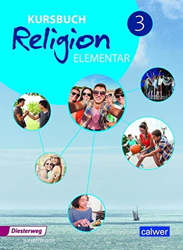 Beispielbild fr Kursbuch Religion Elementar 3 Neuausgabe zum Verkauf von Blackwell's