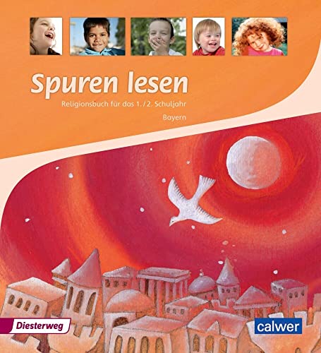 Beispielbild fr Spuren lesen. Religionsbuch fr das 1./2. Schuljahr - Ausgabe fr Bayern: Schlerband zum Verkauf von medimops