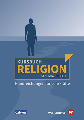 Stock image for Kursbuch Religion Sekundarstufe II - Ausgabe 2021: Handreichungen fr Lehrkrfte for sale by Revaluation Books
