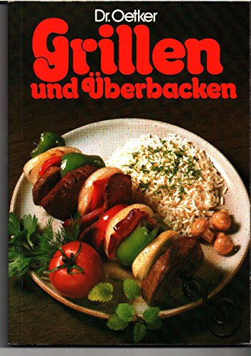 Beispielbild fr Dr. Oetker - Grillen und berbacken zum Verkauf von 3 Mile Island