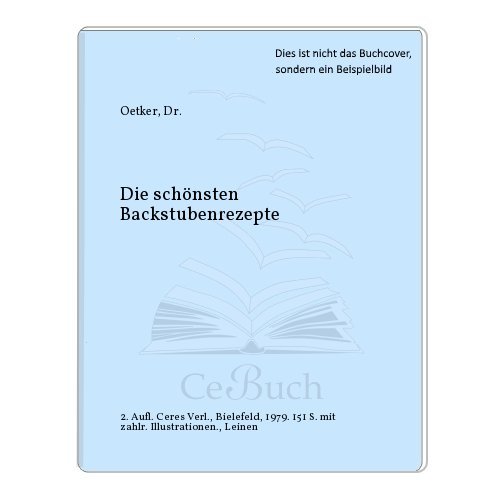 9783767001138: Die schnsten Backstubenrezepte