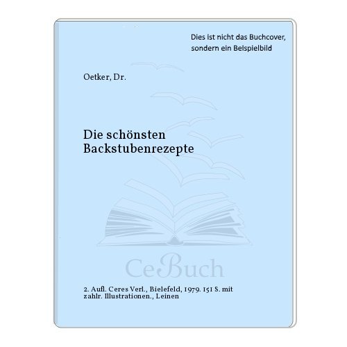 Dr. Oetker Die schhönsten Backstuben-Rezepte.