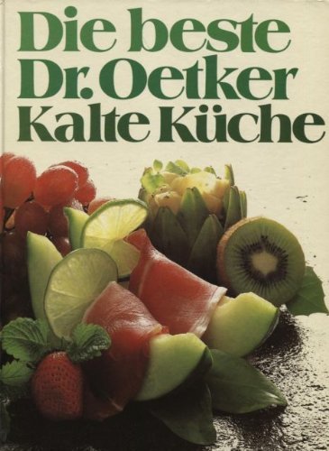 Beispielbild fr Die beste Dr. Oetker kalte Kche. zum Verkauf von Antiquariat Buchhandel Daniel Viertel