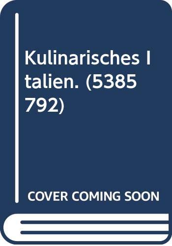 Stock image for Kulinarisches Italien. (5385 792) for sale by Librairie Th  la page