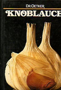 Beispielbild fr Knoblauch zum Verkauf von Antiquariat Armebooks