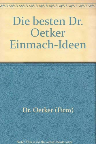 Beispielbild fr Die besten Dr. Oetker Einmach- Ideen zum Verkauf von DER COMICWURM - Ralf Heinig