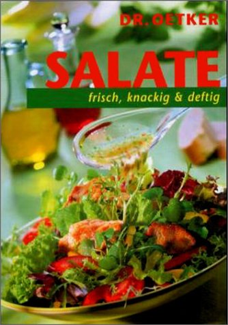 Beispielbild fr Dr. Oetker Salate : frisch, knackig & deftig zum Verkauf von Versandantiquariat Jena