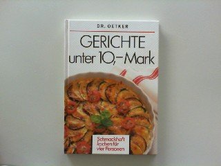 Gerichte unter 10,00 Mark. Schmackhaft kochen für vier Personen.