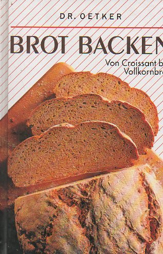 Beispielbild fr Brot backen. Von Croissant bis Vollkornbrot zum Verkauf von Wonder Book