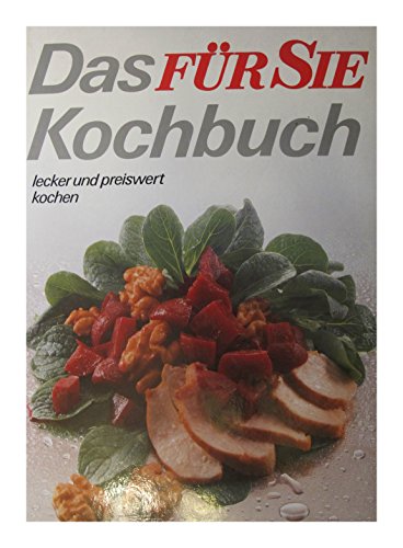 Stock image for Das F R SIE Kochbuch. Lecker und preiswert kochen [Hardcover] for sale by tomsshop.eu