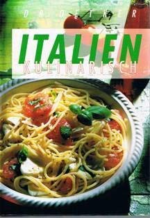 Beispielbild fr Italien kulinarisch. zum Verkauf von Antiquariat + Buchhandlung Bcher-Quell