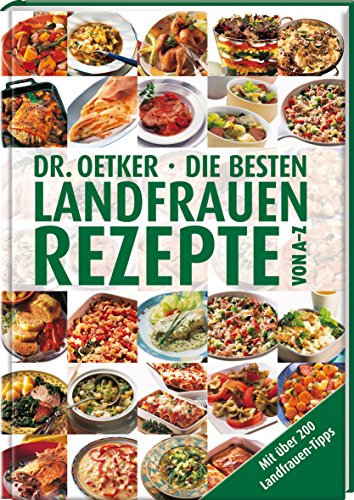 Dr. Oetker - die besten Landfrauenrezepte von A - Z. - Gromzik, Jasmin und Miriam Krampitz