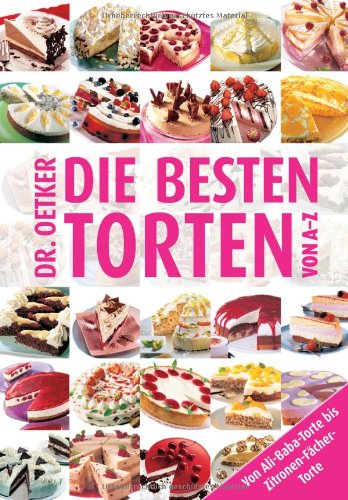 Die besten Torten von A - Z - Dr. Oetker