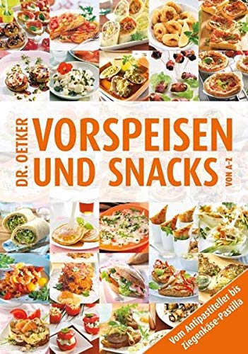 9783767007819: Dr. Oetker: Vorspeisen und Snacks von A-Z