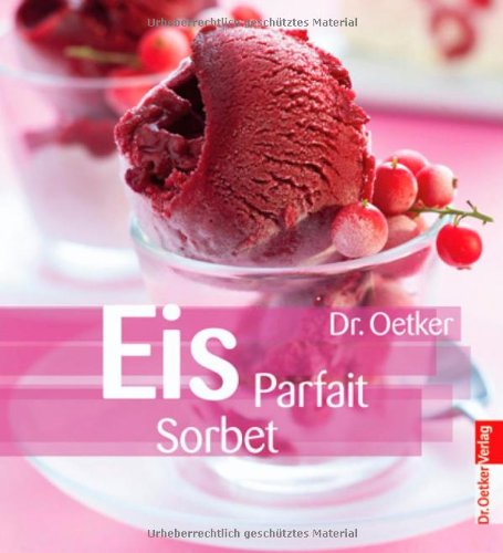 Stock image for Eis, Parfait, Sorbet for sale by medimops