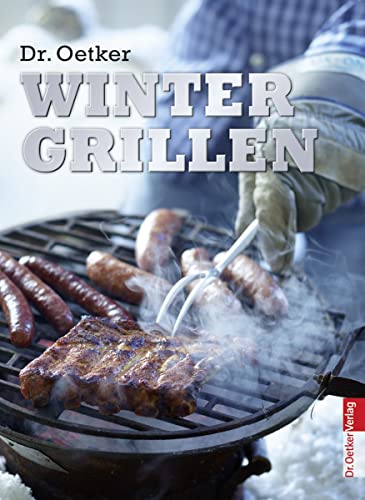 Stock image for Dr. Oetker Wintergrillen. [Red. Andrea Glo] for sale by Buchhandlung Neues Leben