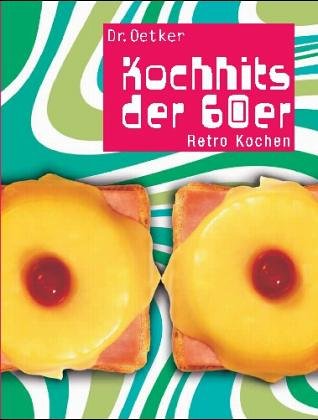 9783767009714: Kochhits der 60er. Retro kochen