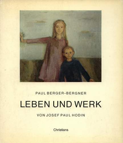 Stock image for Paul Berger- Bergner. Leben und Werk for sale by medimops