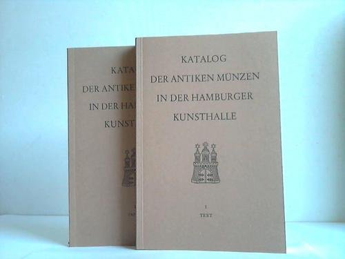 Beispielbild fr Katalog der Antiken Mnzen. In der Hamburger Kunsthalle zum Verkauf von Versandantiquariat Felix Mcke