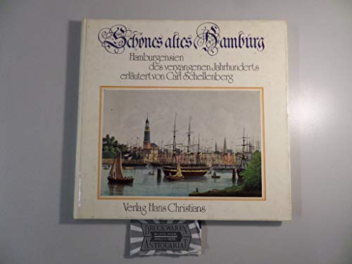 Beispielbild fr Schnes altes Hamburg. Hamburgensien des vergangenen Jahrhunderts zum Verkauf von medimops