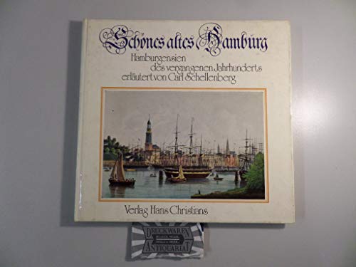 Imagen de archivo de Schnes altes Hamburg. Hamburgensien des vergangenen Jahrhunderts a la venta por medimops