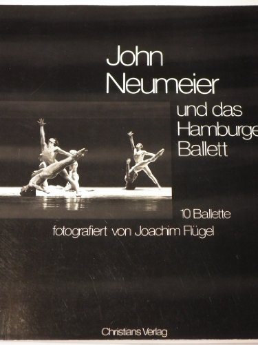 Beispielbild fr John Neumeier und das Hamburger Ballett . 10 Ballette fotografiert von Joachim Flgel . - signiert von John Neumeier zum Verkauf von Antiquariat Luna